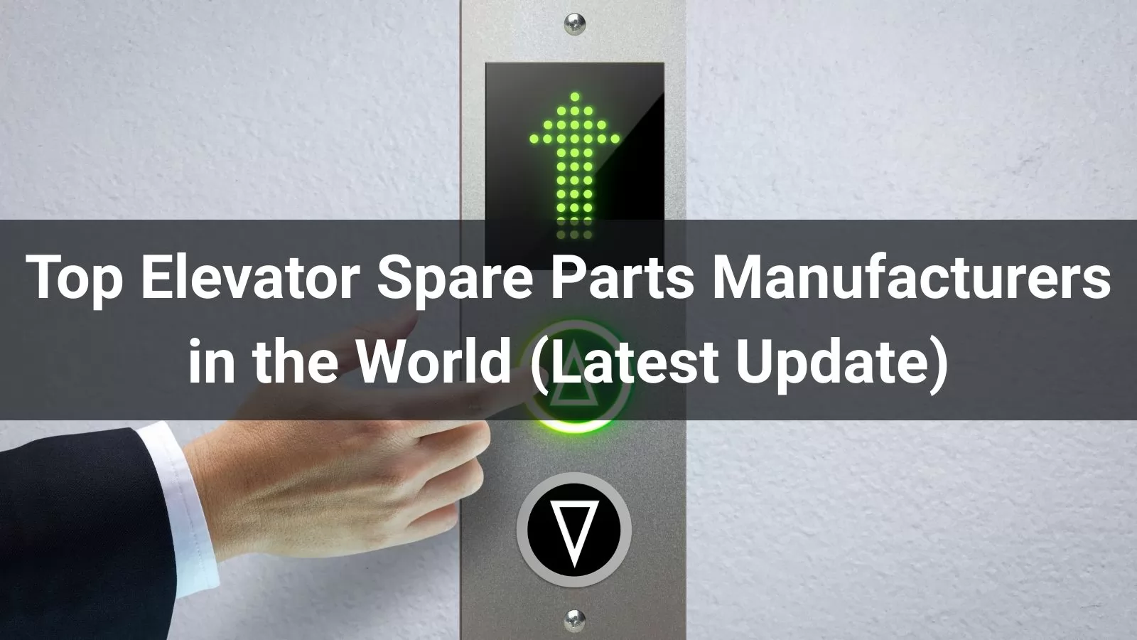 Top 10 Elevator Spare Parts Manufacturers in the World (2025 Update)